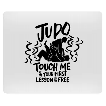 Judo Touch Me And Your First Lesson Is Free, Mousepad ορθογώνιο 23x19cm