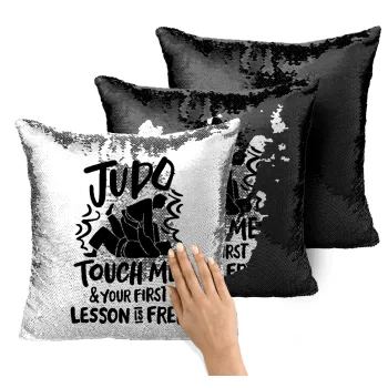 Judo Touch Me And Your First Lesson Is Free, Μαξιλάρι καναπέ Μαγικό Μαύρο με πούλιες 40x40cm περιέχεται το γέμισμα