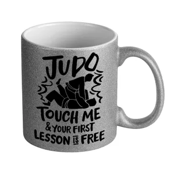 Judo Touch Me And Your First Lesson Is Free, Κούπα Ασημένια Glitter που γυαλίζει, κεραμική, 330ml