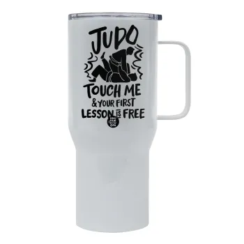 Judo Touch Me And Your First Lesson Is Free, Mega Stainless steel Tumbler with lid, double wall 750L