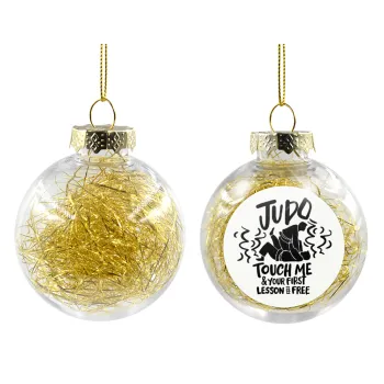 Judo Touch Me And Your First Lesson Is Free, Transparent Christmas tree ball ornament with gold filling 8cm