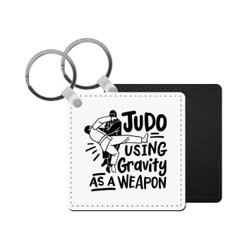 Judo using gravity as a weapon, Μπρελόκ Δερματίνη, τετράγωνο ΜΑΥΡΟ (5x5cm)