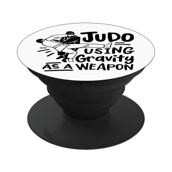 Judo using gravity as a weapon, Phone Holders Stand  Μαύρο Βάση Στήριξης Κινητού στο Χέρι