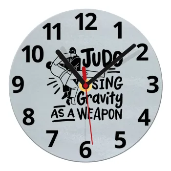 Judo using gravity as a weapon, Ρολόι τοίχου γυάλινο (20cm)