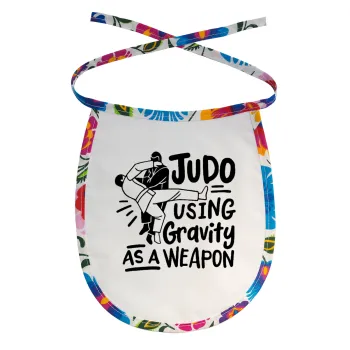 Judo using gravity as a weapon, Σαλιάρα μωρού αλέκιαστη με κορδόνι Χρωματιστή