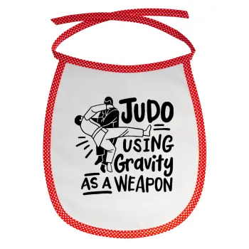 Judo using gravity as a weapon, Σαλιάρα μωρού αλέκιαστη με κορδόνι Κόκκινη