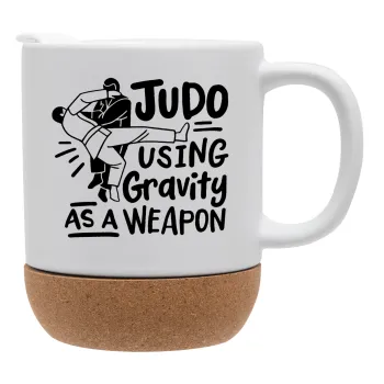 Judo using gravity as a weapon, Κούπα, κεραμική με βάση φελού και καπάκι (ΜΑΤ), 330ml