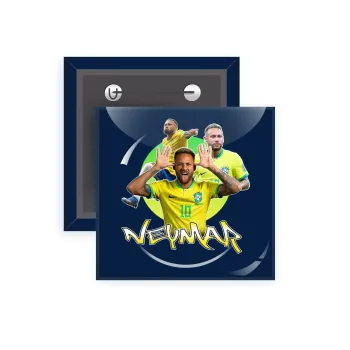 Neymar JR, Κονκάρδα παραμάνα τετράγωνη 5x5cm