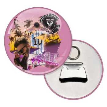 Lionel Messi Miami, Μαγνητάκι και ανοιχτήρι μπύρας στρογγυλό διάστασης 5,9cm