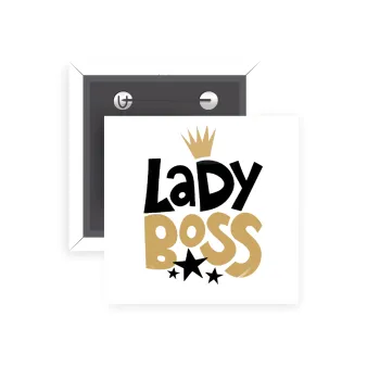 Lady Boss, Κονκάρδα παραμάνα τετράγωνη 5x5cm