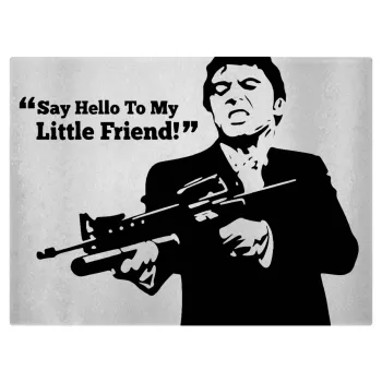 Scarface, Επιφάνεια κοπής γυάλινη (38x28cm)