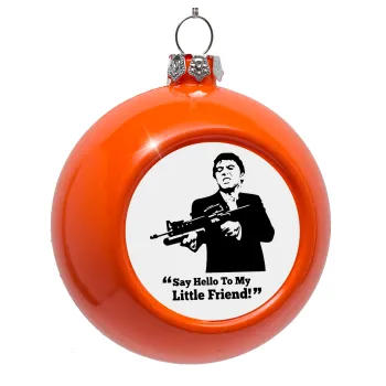 Scarface, Στολίδι Χριστουγεννιάτικη μπάλα δένδρου Πορτοκαλί 8cm