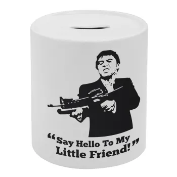 Scarface, Κουμπαράς πορσελάνης με τάπα