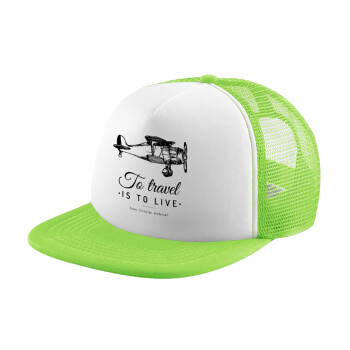 To travel is to live, Καπέλο παιδικό Soft Trucker με Δίχτυ ΠΡΑΣΙΝΟ/ΛΕΥΚΟ (POLYESTER, ΠΑΙΔΙΚΟ, ONE SIZE)