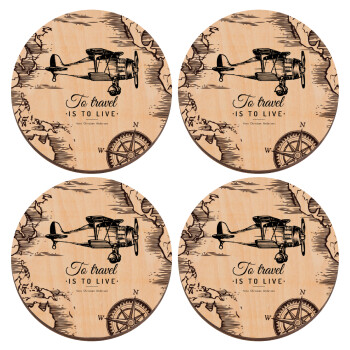 To travel is to live, ΣΕΤ x4 Σουβέρ ξύλινα στρογγυλά plywood (9cm)