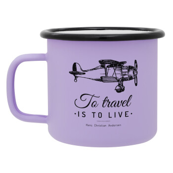 To travel is to live, Κούπα Μεταλλική εμαγιέ ΜΑΤ Light Pastel Purple 360ml