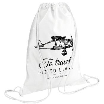 To travel is to live, Τσάντα πλάτης πουγκί GYMBAG λευκή (28x40cm)