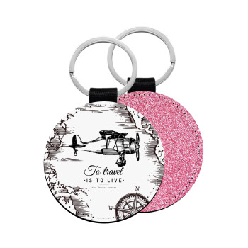 To travel is to live, Μπρελόκ Δερματίνη, στρογγυλό ΡΟΖ (5cm)