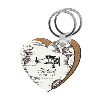 To travel is to live, Μπρελόκ Ξύλινο καρδιά MDF