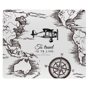 To travel is to live, Mousepad rect 23x19cm
