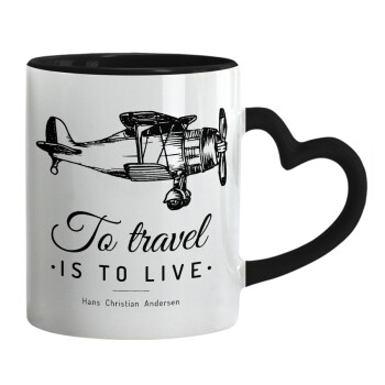 To travel is to live, Mug heart black handle, ceramic, 330ml