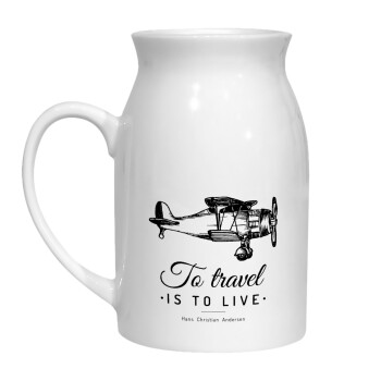 To travel is to live, Milk Jug (450ml) (1pcs)