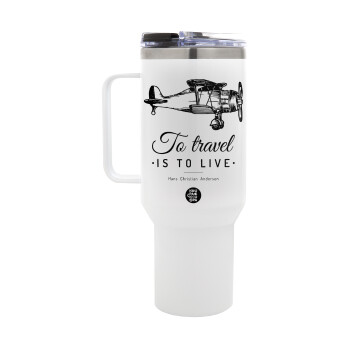 To travel is to live, Mega Stainless steel Tumbler with lid, double wall 1,2L