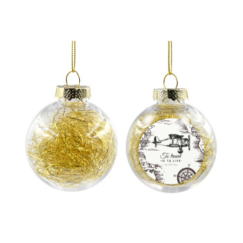To travel is to live, Χριστουγεννιάτικη μπάλα δένδρου διάφανη με χρυσό γέμισμα 8cm