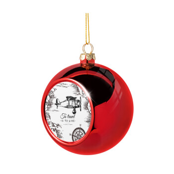 To travel is to live, Χριστουγεννιάτικη μπάλα δένδρου Κόκκινη 8cm
