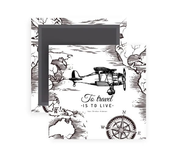 To travel is to live — Square fridge magnet, 5x5cm