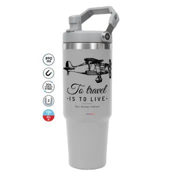 To travel is to live, ΓΚΡΙ χρώματος Θερμός Ανοξείδωτο 890ml (30oz) με χερούλι