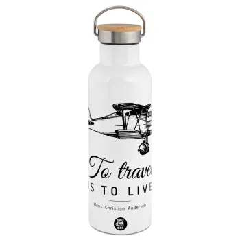 To travel is to live, Μεταλλικό παγούρι θερμός (Stainless steel) Λευκό με ξύλινο καπάκι (bamboo), διπλού τοιχώματος, 750ml
