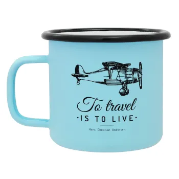 To travel is to live, Κούπα Μεταλλική εμαγιέ ΜΑΤ σιέλ 360ml