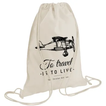 To travel is to live, Τσάντα πλάτης πουγκί GYMBAG natural (28x40cm)