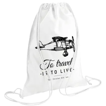 To travel is to live, Backpack pouch GYMBAG white (28x40cm)