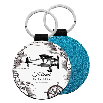 To travel is to live, Μπρελόκ Δερματίνη, στρογγυλό ΜΠΛΕ (5cm)