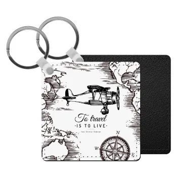 To travel is to live, Μπρελόκ Δερματίνη, τετράγωνο ΜΑΥΡΟ (5x5cm)