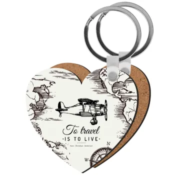 To travel is to live, Μπρελόκ Ξύλινο καρδιά MDF