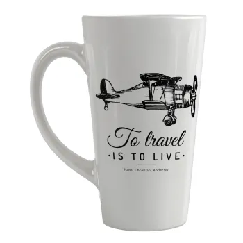 To travel is to live, Κούπα κωνική Latte Μεγάλη, κεραμική, 450ml