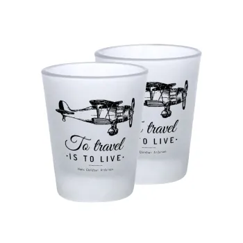 To travel is to live, Σφηνοπότηρα γυάλινα 45ml του πάγου (2 τεμάχια)