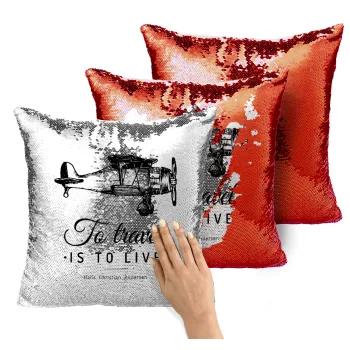 To travel is to live, Μαξιλάρι καναπέ Μαγικό Κόκκινο με πούλιες 40x40cm περιέχεται το γέμισμα