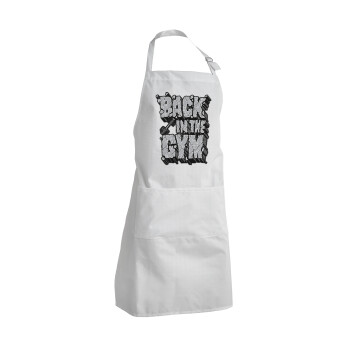 Back in the GYM, Adult Chef Apron (with sliders and 2 pockets)