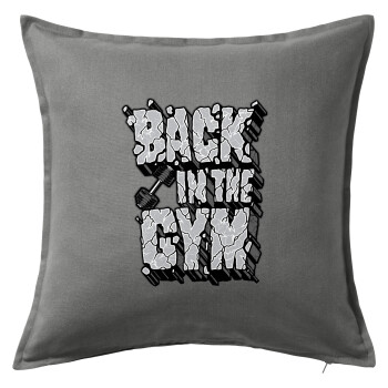 Back in the GYM, Sofa cushion Grey 50x50cm includes filling
