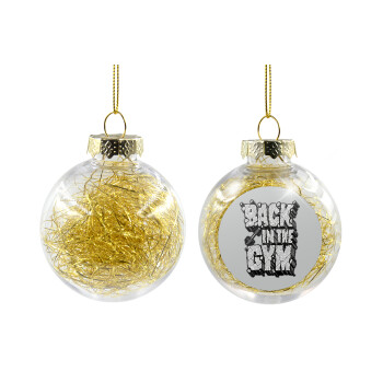 Back in the GYM, Χριστουγεννιάτικη μπάλα δένδρου διάφανη με χρυσό γέμισμα 8cm