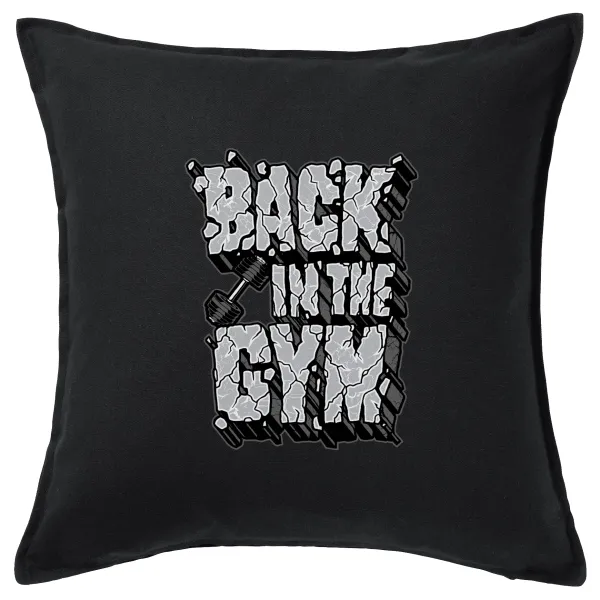 Back in the GYM — Μαξιλάρι καναπέ Μαύρο 100% βαμβάκι, περιέχεται το γέμισμα (50x50cm)