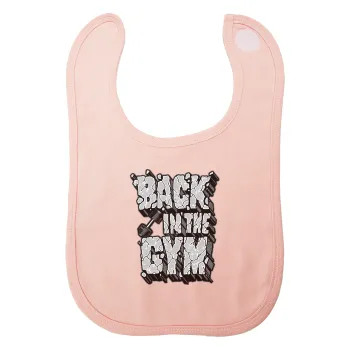 Back in the GYM, Σαλιάρα με Σκρατς ΡΟΖ 100% Organic Cotton (0-18 months)