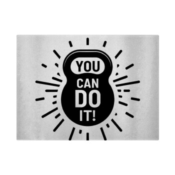 You can do it, Επιφάνεια κοπής γυάλινη (38x28cm)