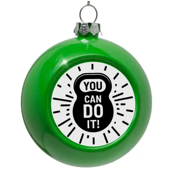 You can do it, Στολίδι Χριστουγεννιάτικη μπάλα δένδρου Πράσινο 8cm