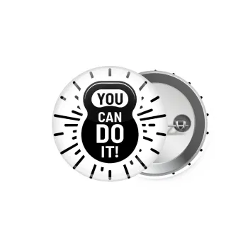 You can do it, Κονκάρδα παραμάνα 5.9cm