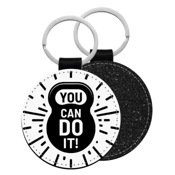 You can do it, Μπρελόκ Δερματίνη, στρογγυλό ΜΑΥΡΟ (5cm)